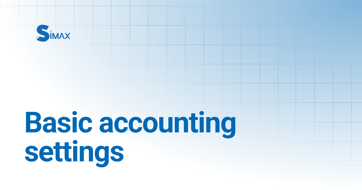 Basic accounting settings | Documentation Simax