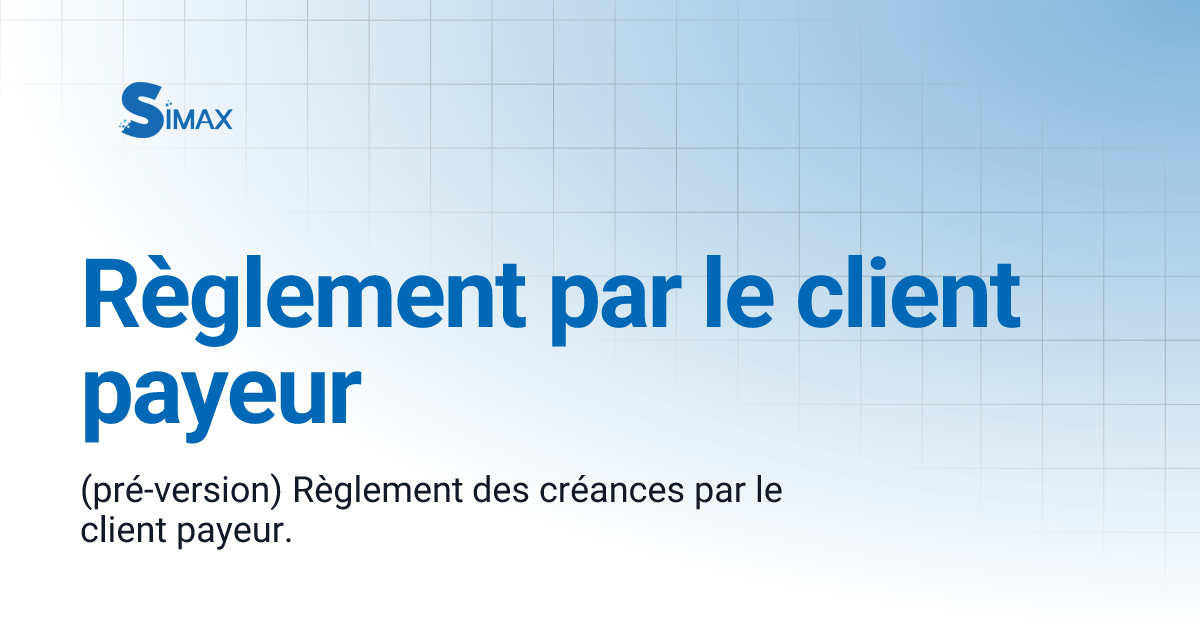 Règlement par le client payeur | Documentation Simax