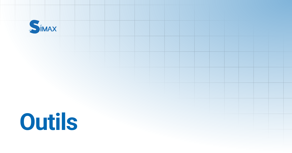 Outils | Documentation Simax