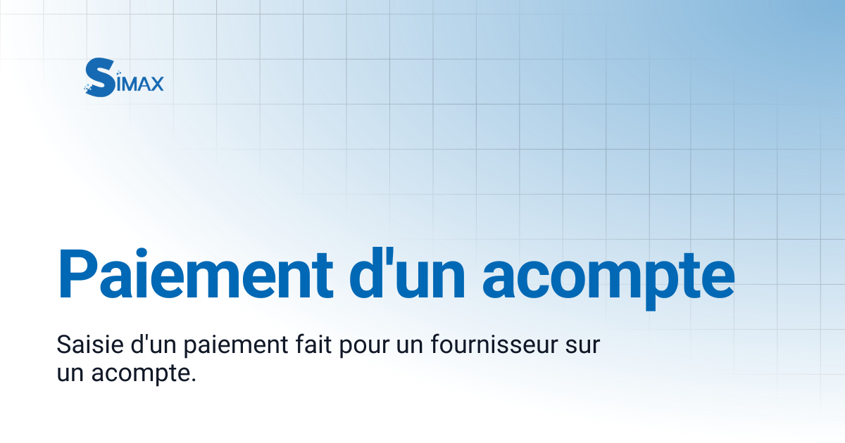 Paiement d'un acompte | Documentation Simax
