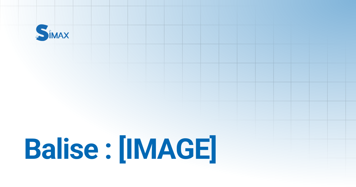 Balise : [IMAGE] | Documentation Simax